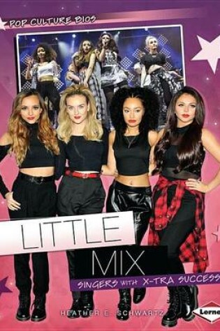 Cover of Little Mix: Singers with X-Tra Success
