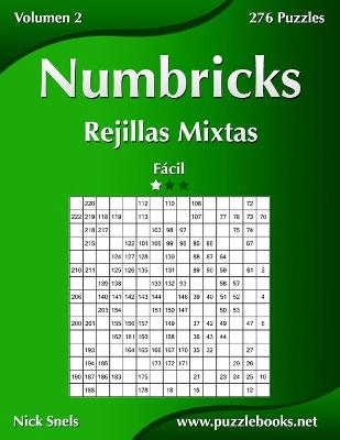 Book cover for Numbricks Rejillas Mixtas - Fácil - Volumen 2 - 276 Puzzles