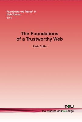 Book cover for The Foundations of a Trustworthy Web
