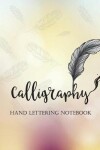 Book cover for Calligraphy Hand Lettering Notebook