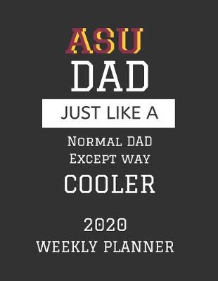 Book cover for ASU Dad Weekly Planner 2020