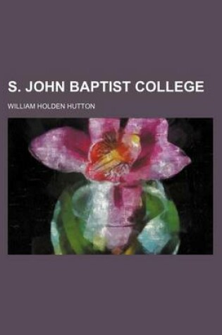 Cover of S. John Baptist College