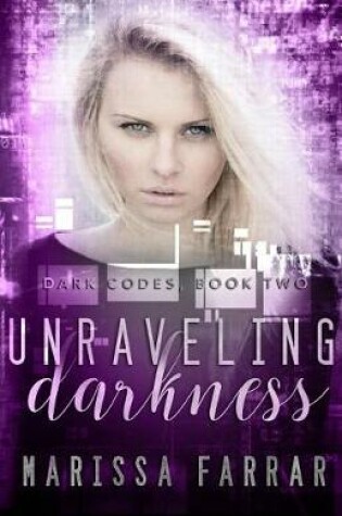 Cover of Unraveling Darkness