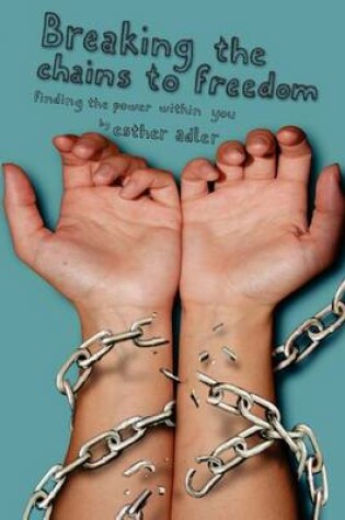 Cover of Breaking The Chains To Freedom