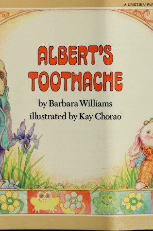 Cover of Williams & Chorao : Albert'S Toothache (Pbk)