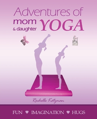 Book cover for Adventures of Mom and Daughter Yoga