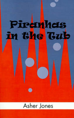 Book cover for Piranhas in the Tub
