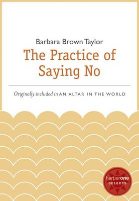 Book cover for The Practice of Saying No