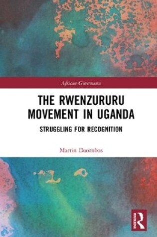 Cover of The Rwenzururu Movement in Uganda