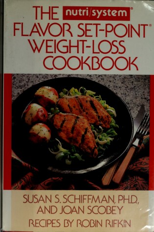 Cover of The Nutri/System Flavor Set-Point Cookbook for Weight Loss