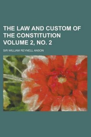 Cover of The Law and Custom of the Constitution Volume 2, No. 2