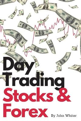 Book cover for Day Trading Stocks and Forex - 2 Books in 1