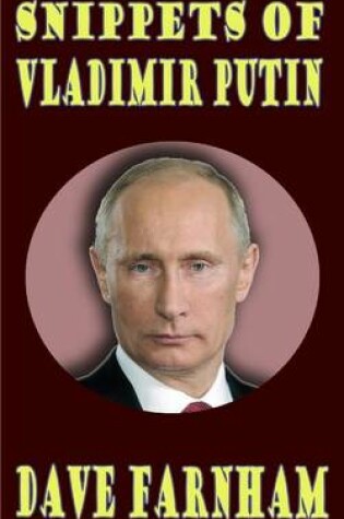 Cover of Snippets Of Vladimir Putin