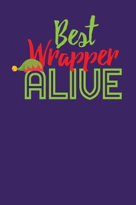 Book cover for Best Wrapper Alive