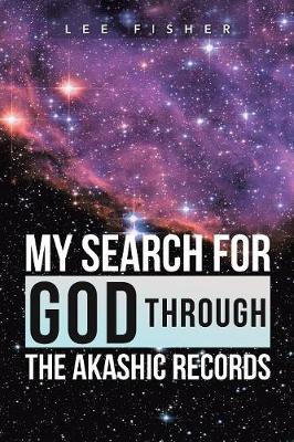 Book cover for My Search for God Through the Akashic Records