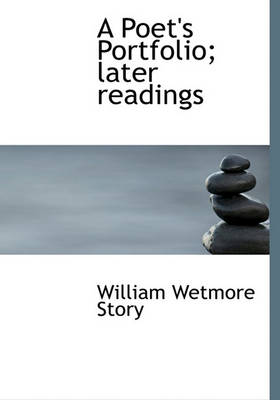 Book cover for A Poet's Portfolio; Later Readings