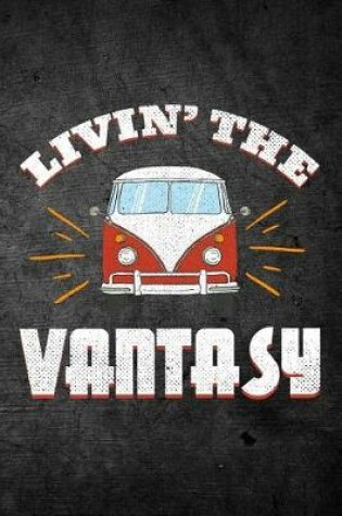 Cover of Livin The Vantasy
