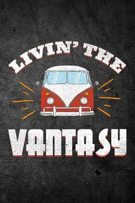 Book cover for Livin The Vantasy
