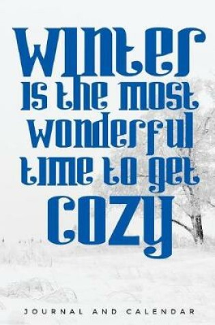 Cover of Winter Is the Most Wonderful Time to Get Cozy