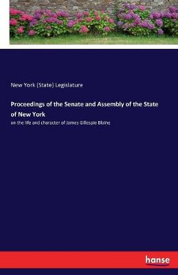 Book cover for Proceedings of the Senate and Assembly of the State of New York