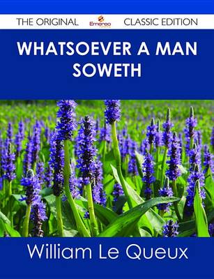 Book cover for Whatsoever a Man Soweth - The Original Classic Edition