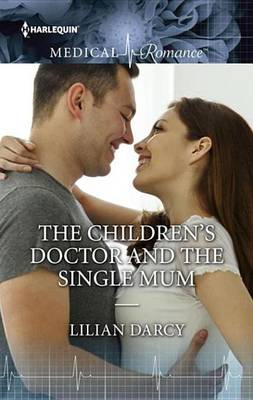 Book cover for The Children's Doctor and the Single Mom