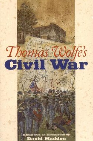 Cover of Thomas Wolfe's Civil War