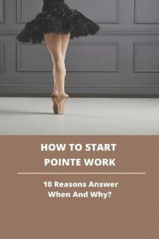 Cover of How To Start Pointe Work
