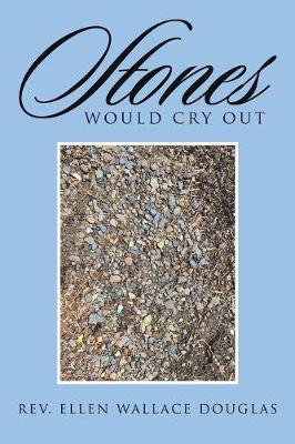 Book cover for Stones Would Cry Out