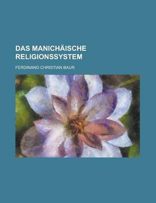 Book cover for Das Manichaische Religionssystem