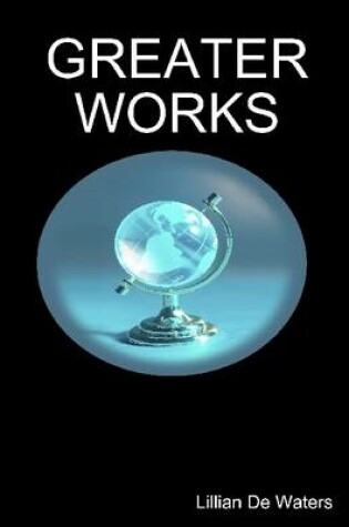 Cover of Greater Works