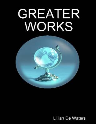 Book cover for Greater Works