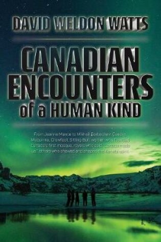 Cover of Canadian Encounters of a Human Kind