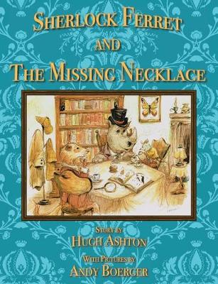Book cover for Sherlock Ferret and the Missing Necklace