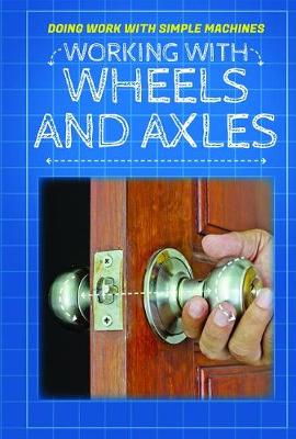 Book cover for Working with Wheels and Axles