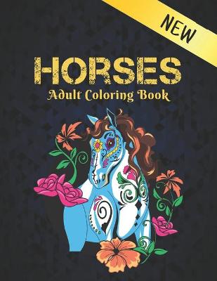 Book cover for New Horses Adult Coloring Book