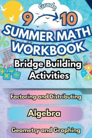 Cover of Summer Math Workbook 9-10 Grade Bridge Building Activities