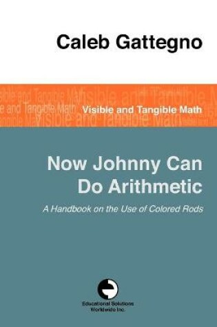 Cover of Now Johnny Can Do Arithmetic