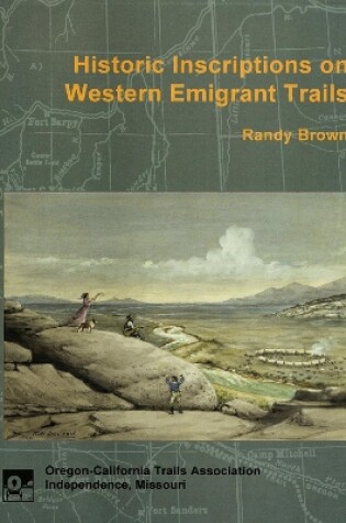 Cover of Historic Inscriptions on Western Emigrant Trails