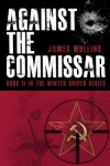 Book cover for Against The Commissar