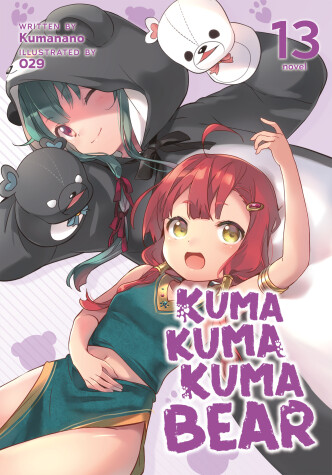 Book cover for Kuma Kuma Kuma Bear (Light Novel) Vol. 13