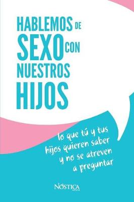 Book cover for Hablemos de Sexo Con Nuestros Hijos