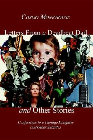 Cover of Letters from a Deadbeat Dad and Other Stories