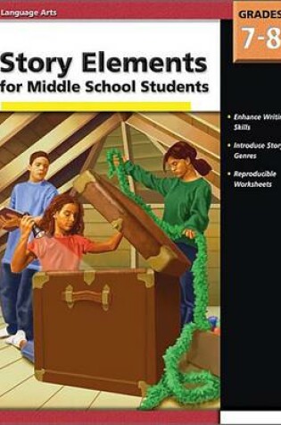 Cover of Story Elements Middle School, Grades 7 - 8