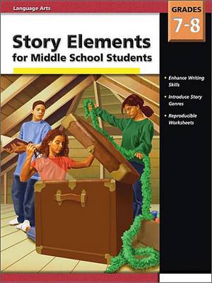 Book cover for Story Elements Middle School, Grades 7 - 8