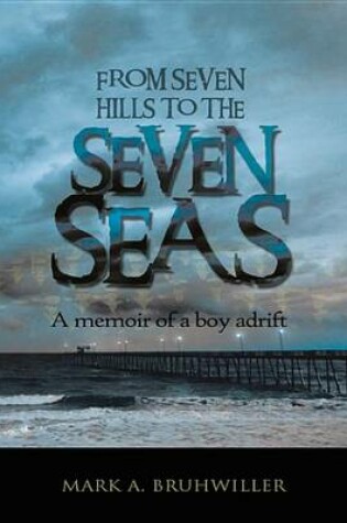 Cover of From Seven Hills to the Seven Seas