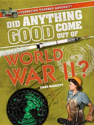 Book cover for Did Anything Good Come Out of World War II?