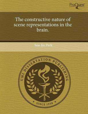 Book cover for The Constructive Nature of Scene Representations in the Brain.