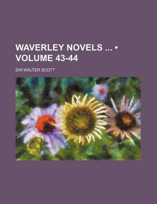 Book cover for Waverley Novels (Volume 43-44)