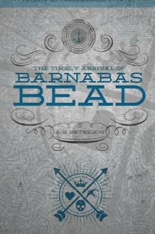 Cover of The Timely Arrival of Barnabas Bead